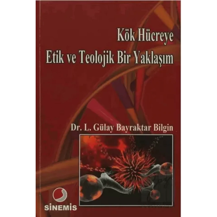 Kök Hücreye Etik ve Teolojik Bir Yaklaşım