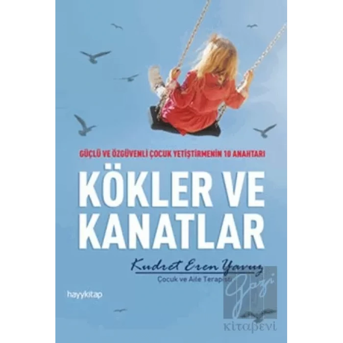 Kökler ve Kanatlar