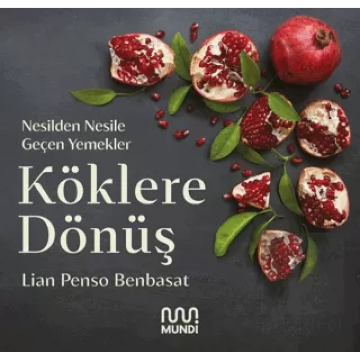 Köklere Dönüş: Nesilden Nesile Geçen Yemekler