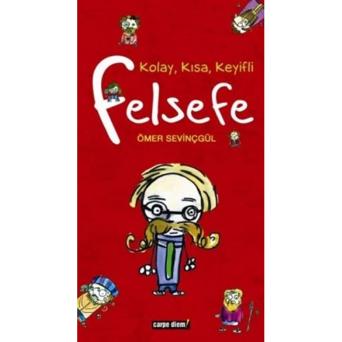 Kolay, Kısa, Keyifli Felsefe