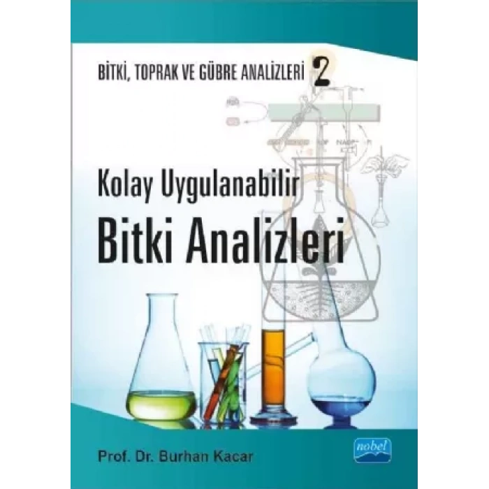 KOLAY UYGULANABİLİR BİTKİ ANALİZLERİ - Bitki, Toprak ve Gübre Analizleri: 2