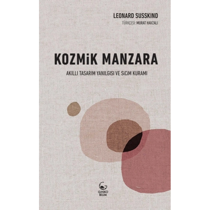 Kozmik Manzara: Akıllı Tasarım Yanılgısı ve Sicim Kuramı