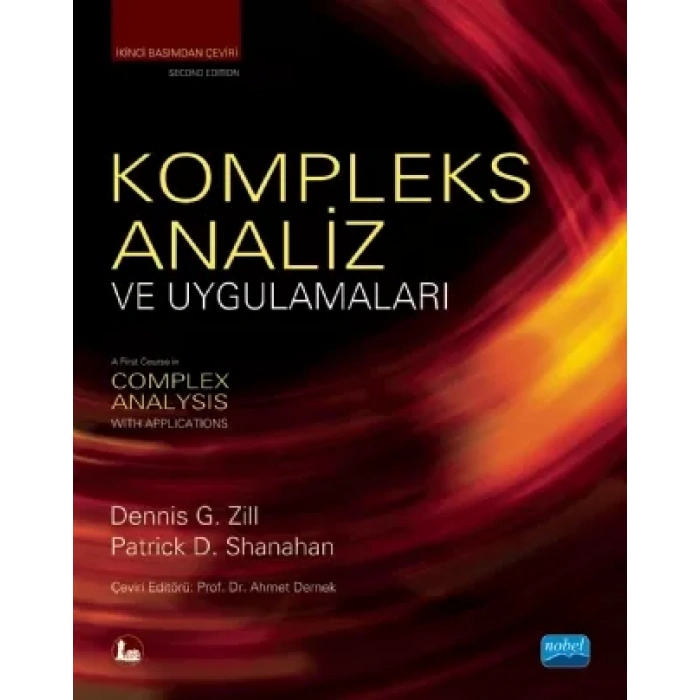 KOMPLEKS ANALİZ ve UYGULAMALARI / A First Course in Complex Analysis With Applications