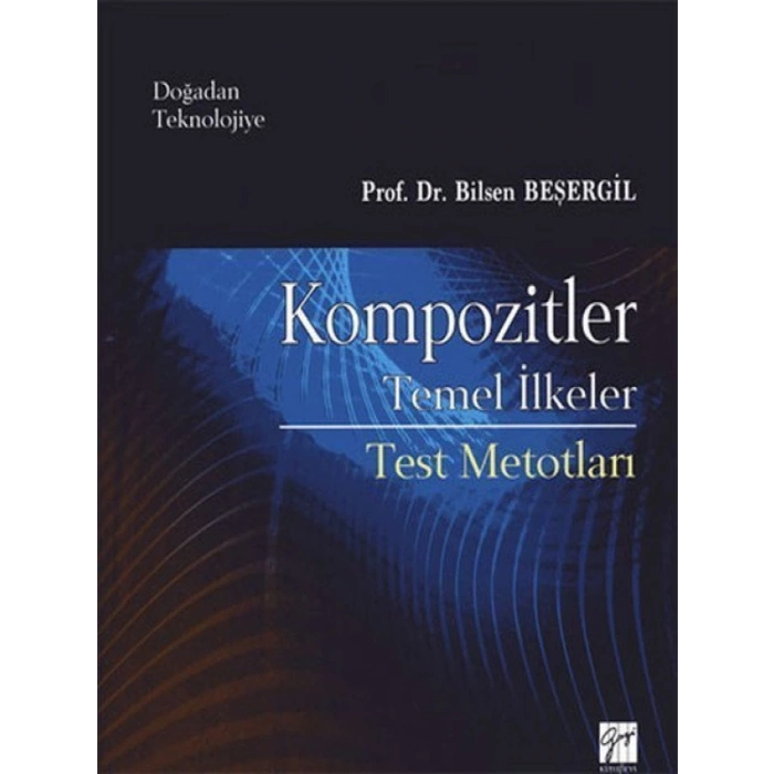Kompozitler Temel İlkeler - Prof. Dr. Bilsen Beşergil