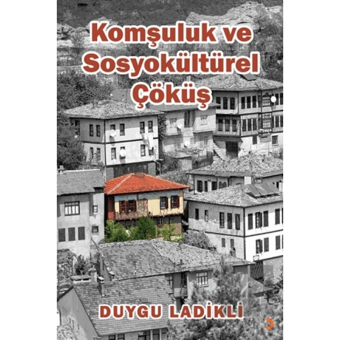 Komşuluk ve Sosyokültürel Çöküş