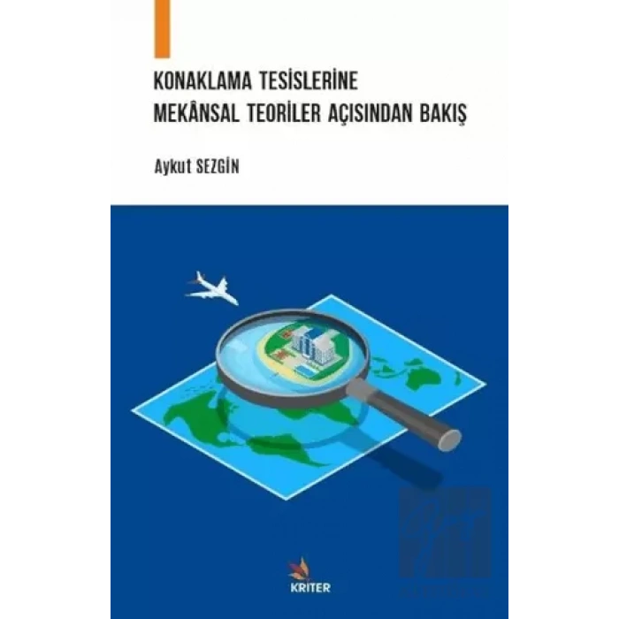 Konaklama Tesislerine Mekansal Teoriler Açısından Bakış