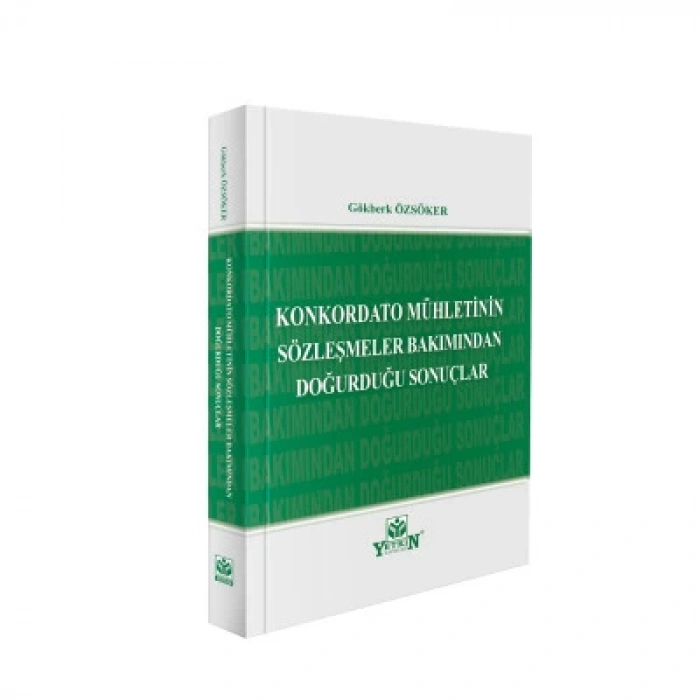 Konkordato Mühletinin Sözleşmeler Bakımından Doğurduğu Sonuçlar