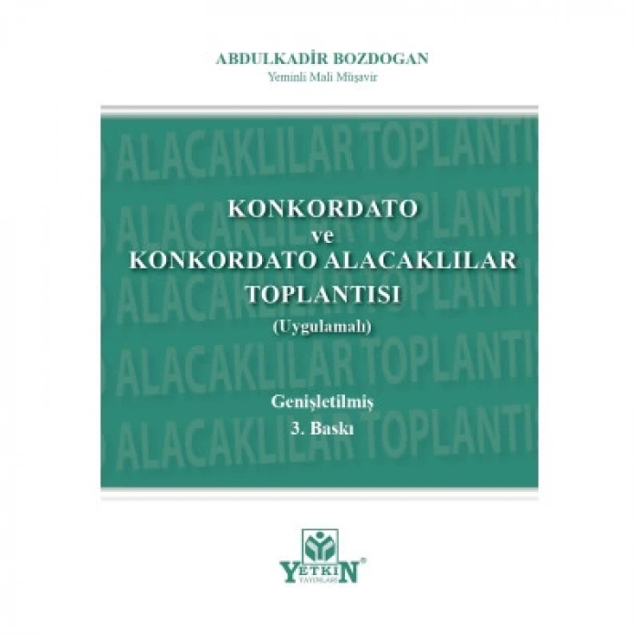 Konkordato ve Konkordato Alacakları Toplantısı (Uygulamalı)