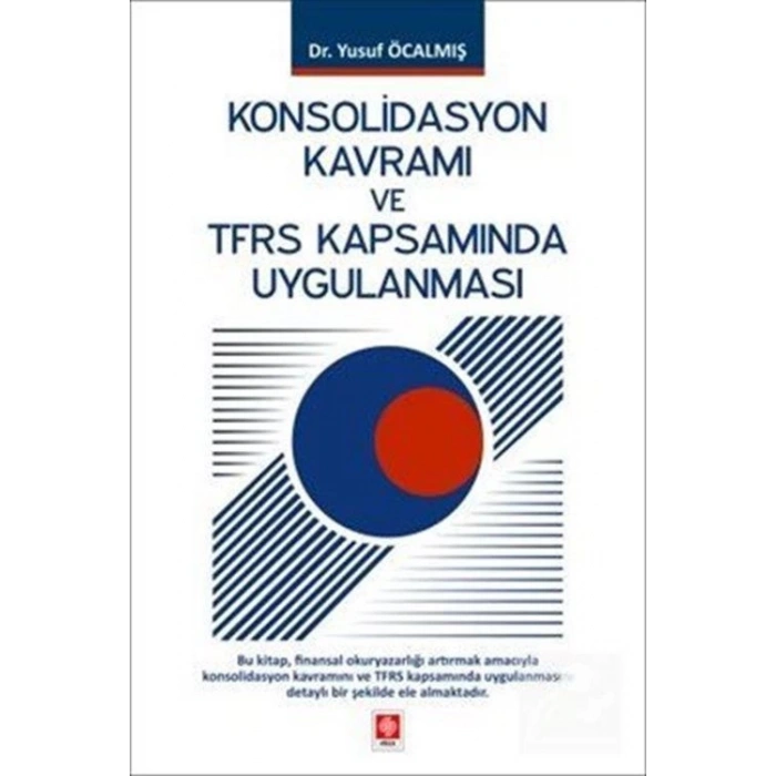 Konsolidasyon Kavramı ve Tfrs Kapsamında Uygulanması Yusuf Öcalmış