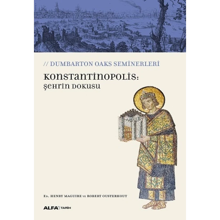Konstantinopolis: Şehrin Dokusu