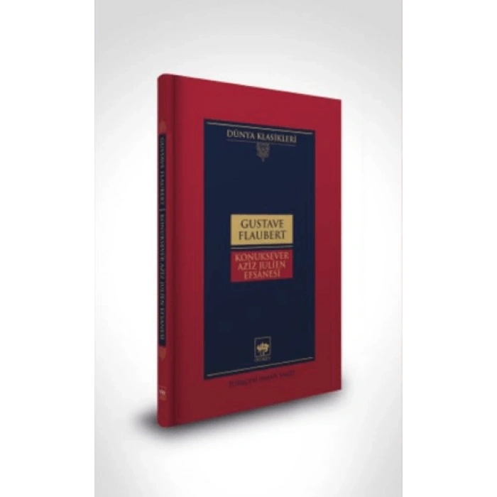 Konuksever Aziz Julien Efsanesi (Ciltli)