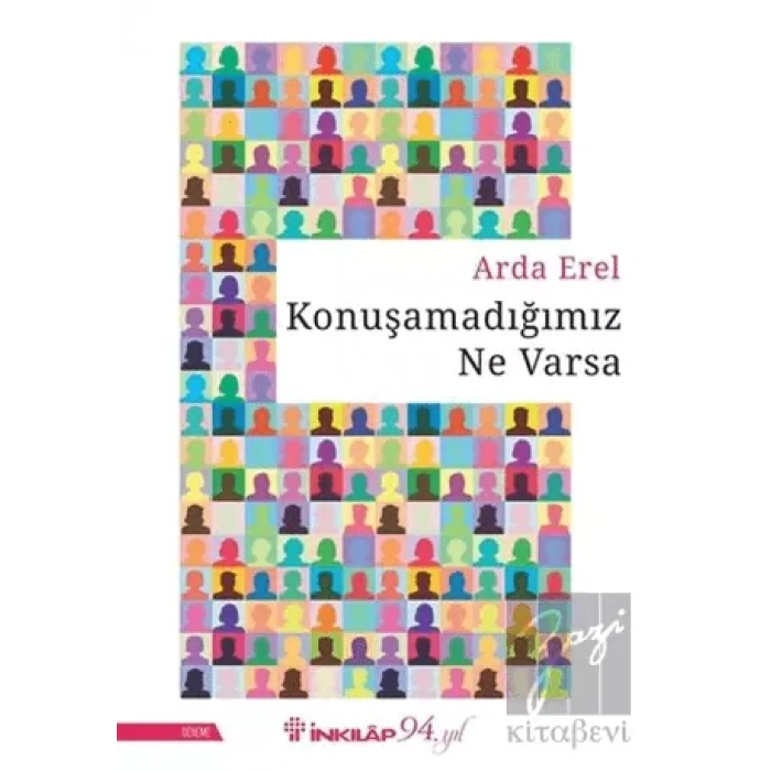 Konuşamadığımız Ne Varsa