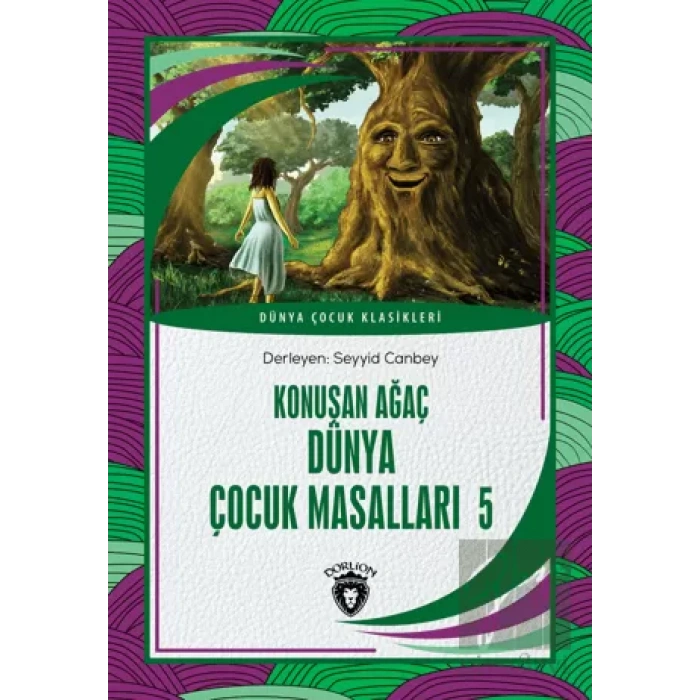 Konuşan Ağaç Dünya Çocuk Masalları 5