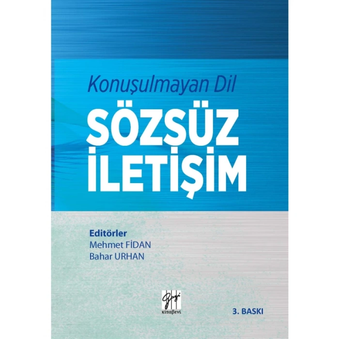 Konuşulmayan Dil Sözsüz İletişim 3. Baskı