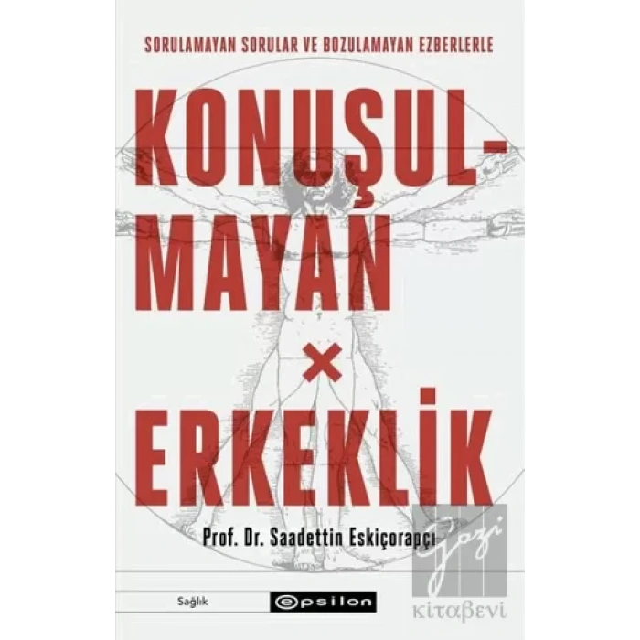 Konuşulmayan Erkeklik