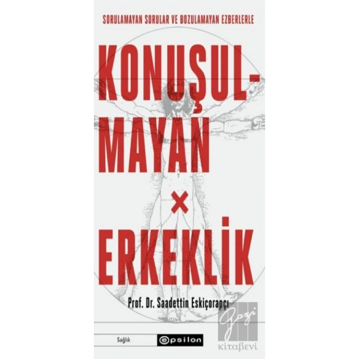Konuşulmayan Erkeklik