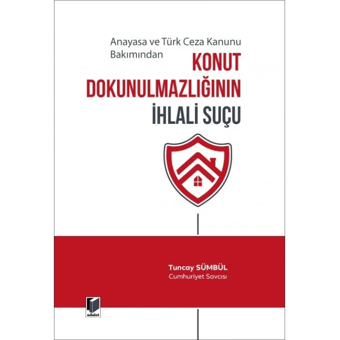 Konut Dokunulmazlığının İhlal Suçu