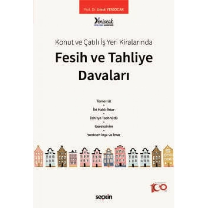 Konut ve Çatılı İş Yeri KiralarındaFesih ve Tahliye Davaları