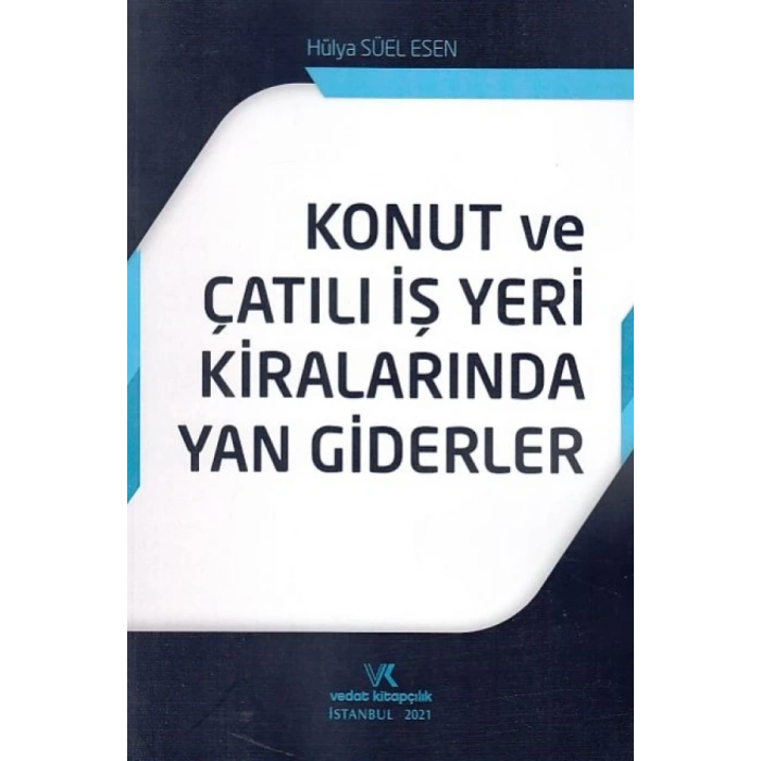 KONUT VE ÇATILI İŞYERİ KİRALARINDA YAN GİDERLER