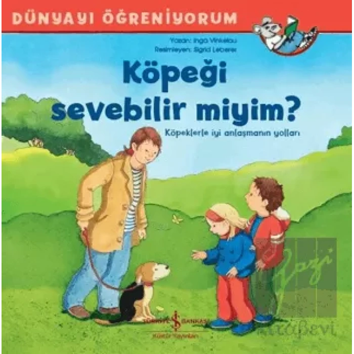 Köpeği Sevebilir miyim? - Dünyayı Öğreniyorum