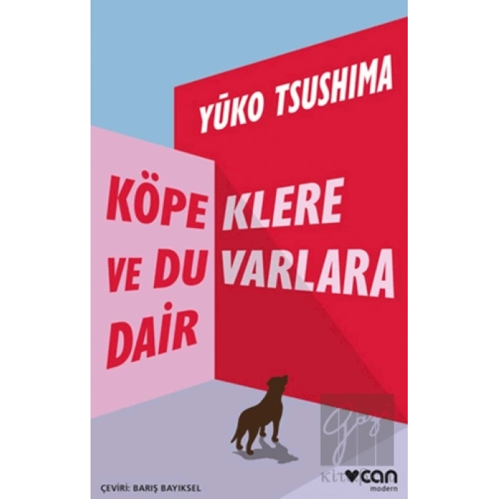 Köpeklere ve Duvarlara Dair