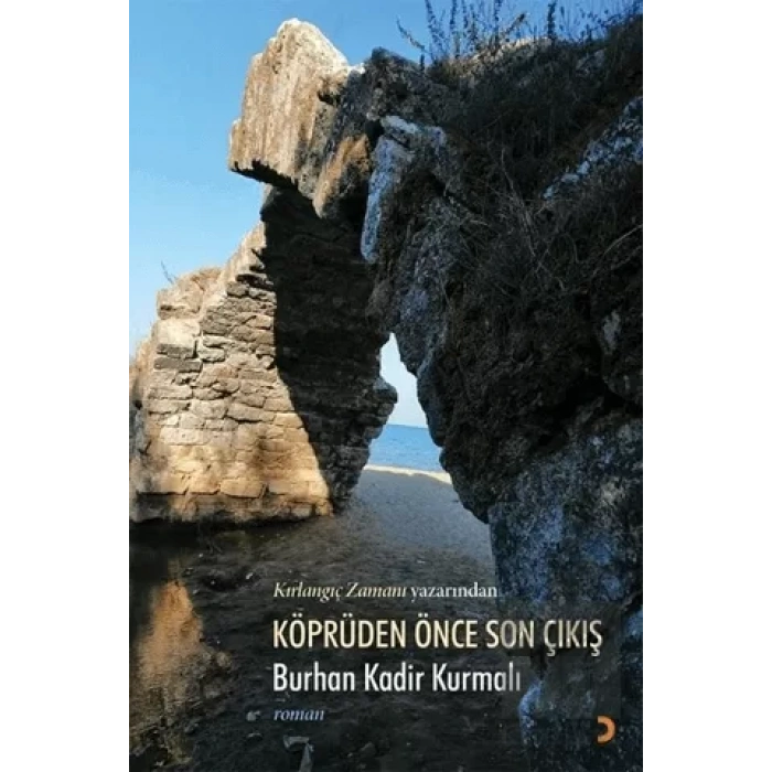 Köprüden Önce Son Çıkış