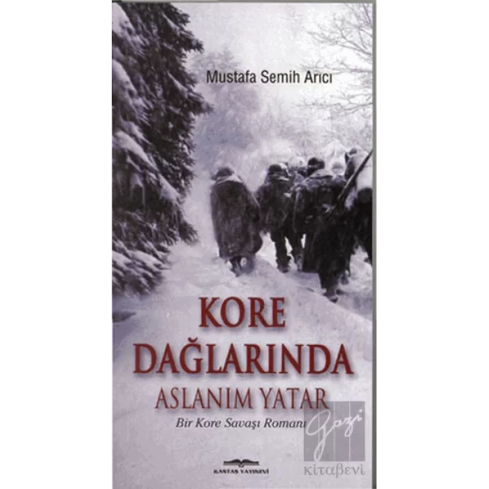 Kore Dağlarında Aslanım Yatar