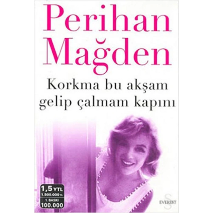 Korkma Bu Akşam Gelip Çalmam Kapını