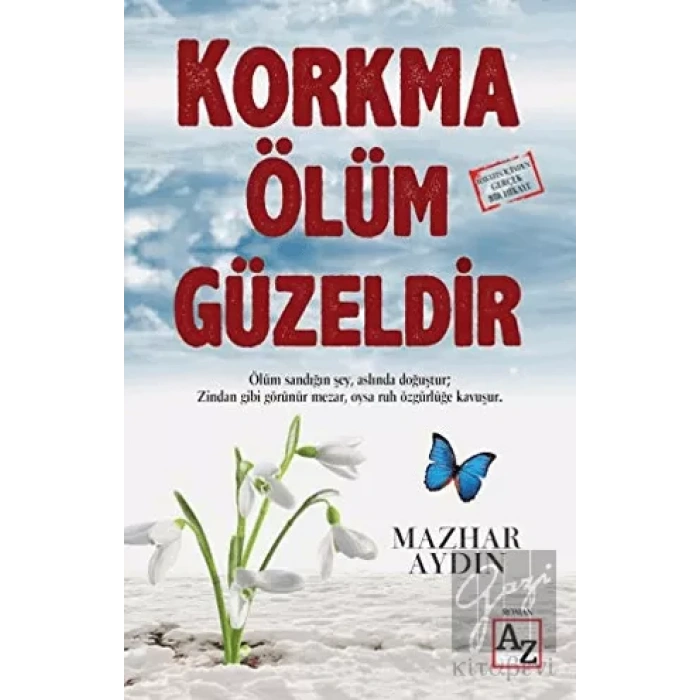 Korkma Ölüm Güzeldir