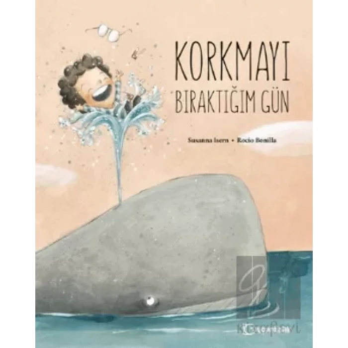 Korkmayı Bıraktığım Gün