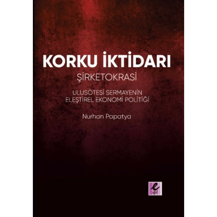 Korku İktidarı - Şirketokrasi