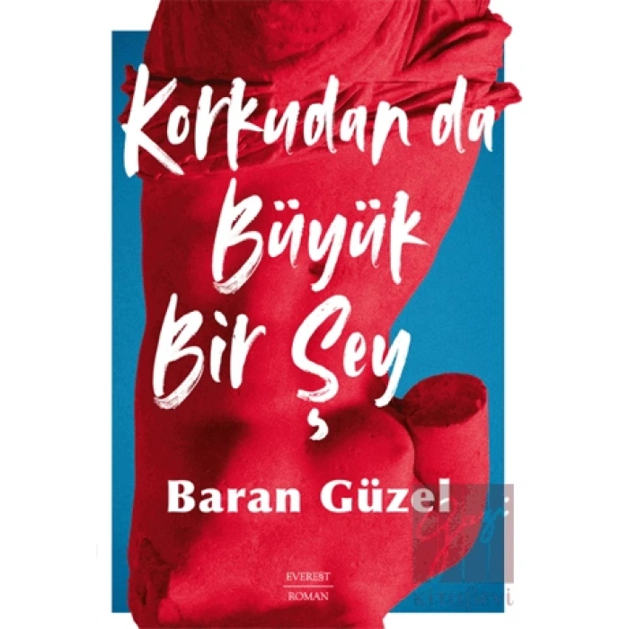Korkudan da  Büyük Bir Şey