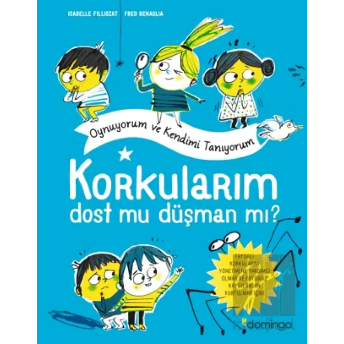 Korkularım Dost Mu Düşman Mı?