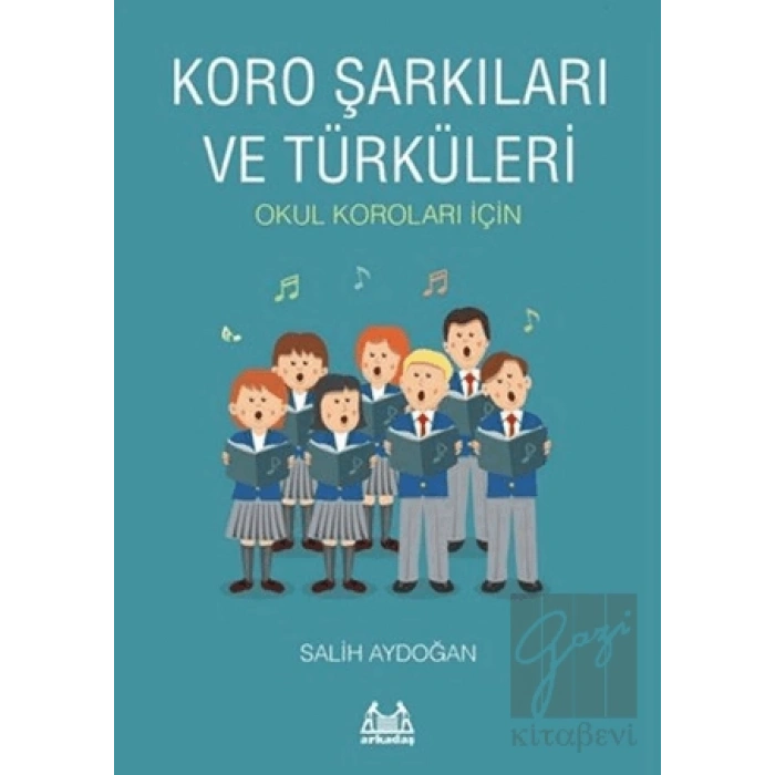 Koro Şarkıları ve Türküleri