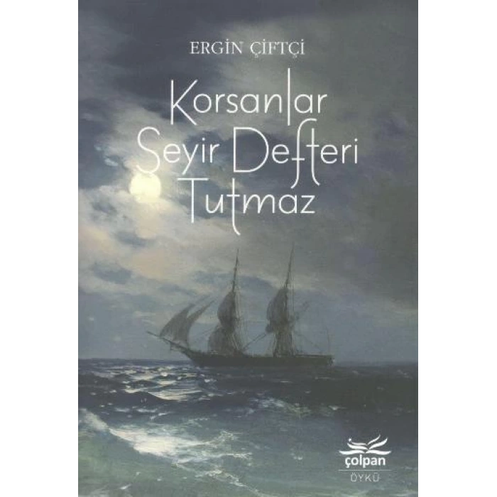 Korsanlar Seyir Defteri Tutmaz