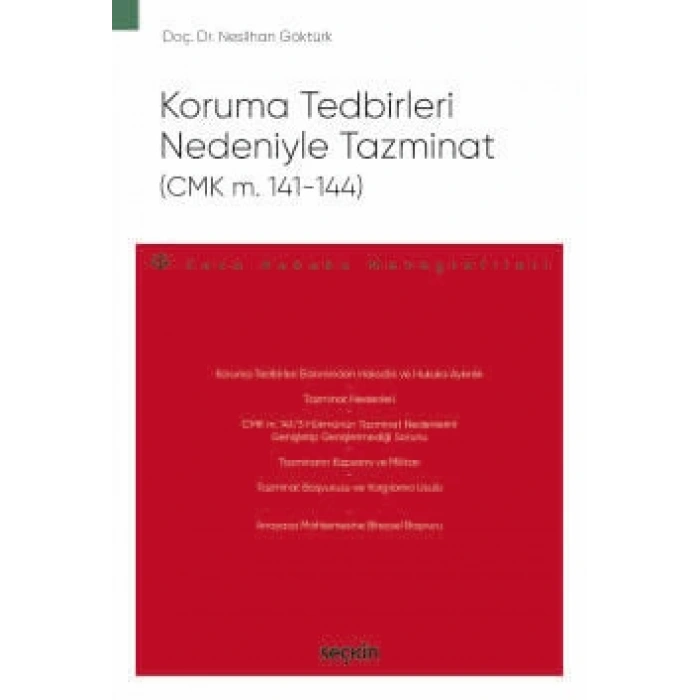 Koruma Tedbirleri Nedeniyle Tazminat (CMK m. 141–144)<br /> – Ceza Hukuku Monografileri –