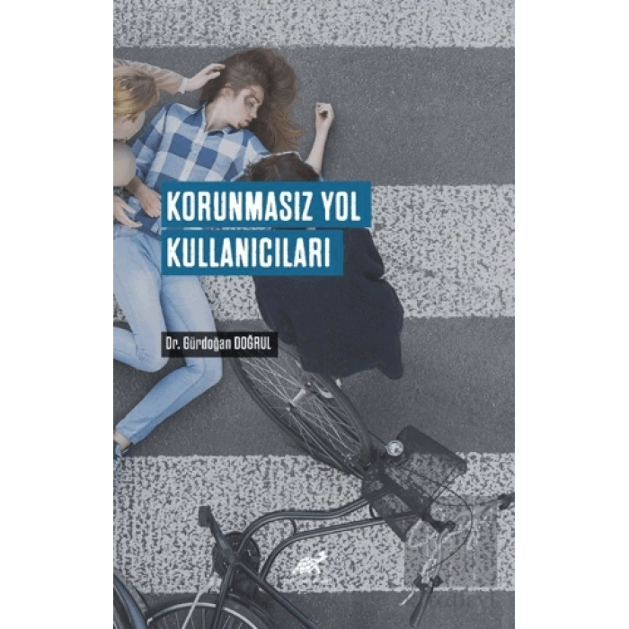 Korunmasız Yol Kullanıcıları