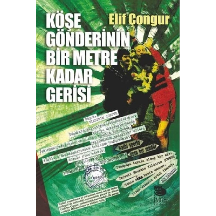 Köşe Gönderinin Bir Metre Kadar Gerisi