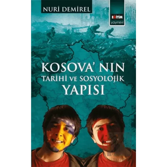 Kosovanın Tarihi ve Sosyolojik Yapısı