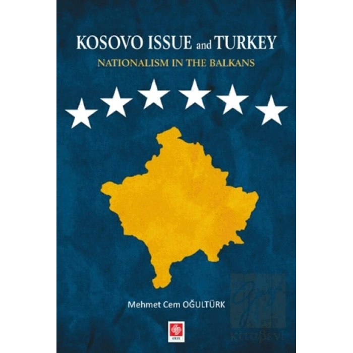 Kosovo Issue and Turkey Nationalism in The Balkans