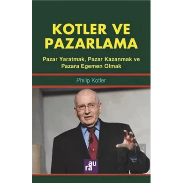 Kotler ve Pazarlama AURA KİTAPLIĞI