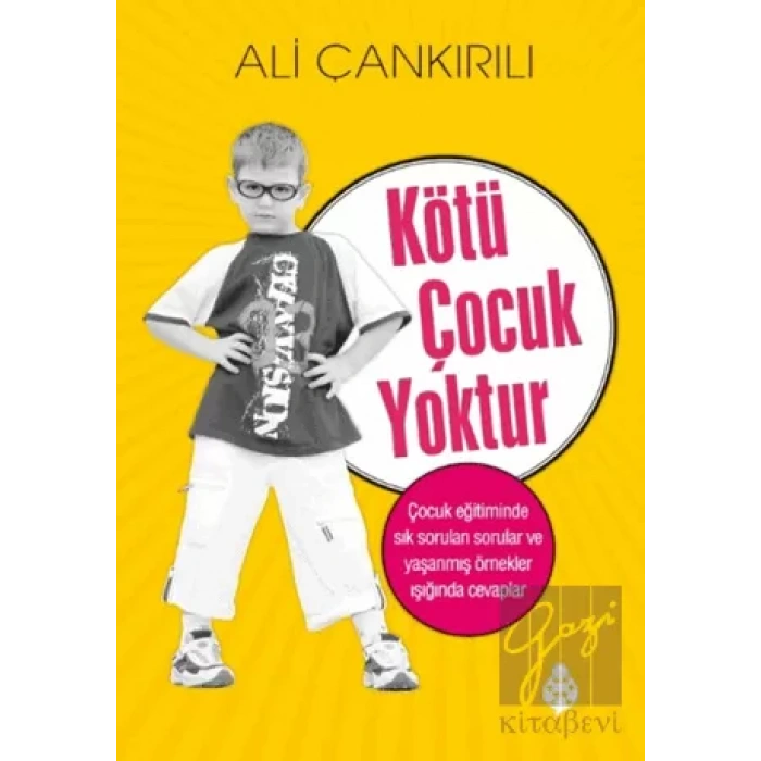Kötü Çocuk Yoktur