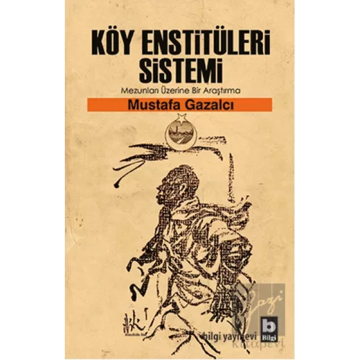 Köy Enstitüleri Sistemi Mezunları Üzerine Bir Araştırma