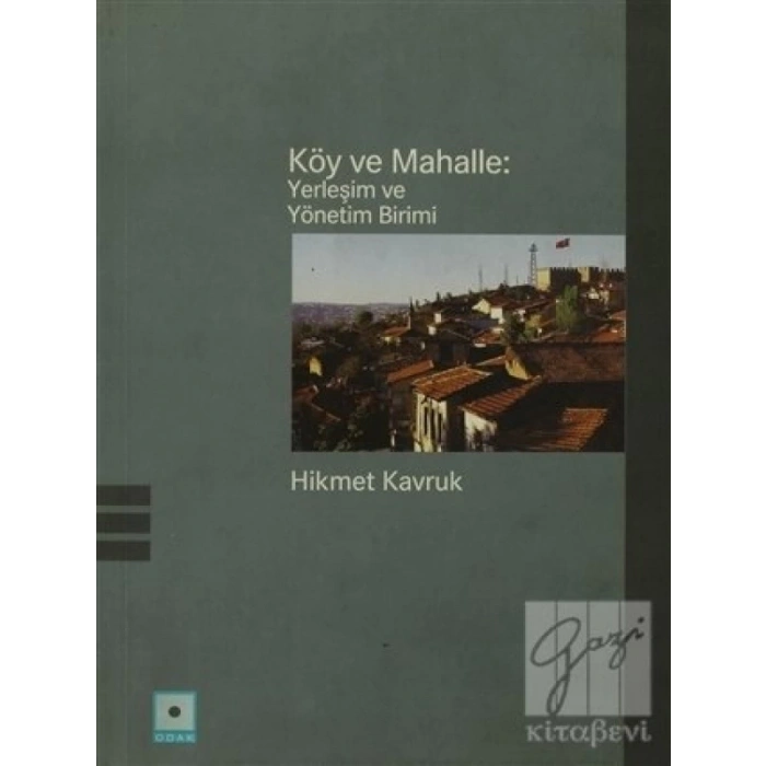 Köy Ve Mahalle - Hikmet Kavruk