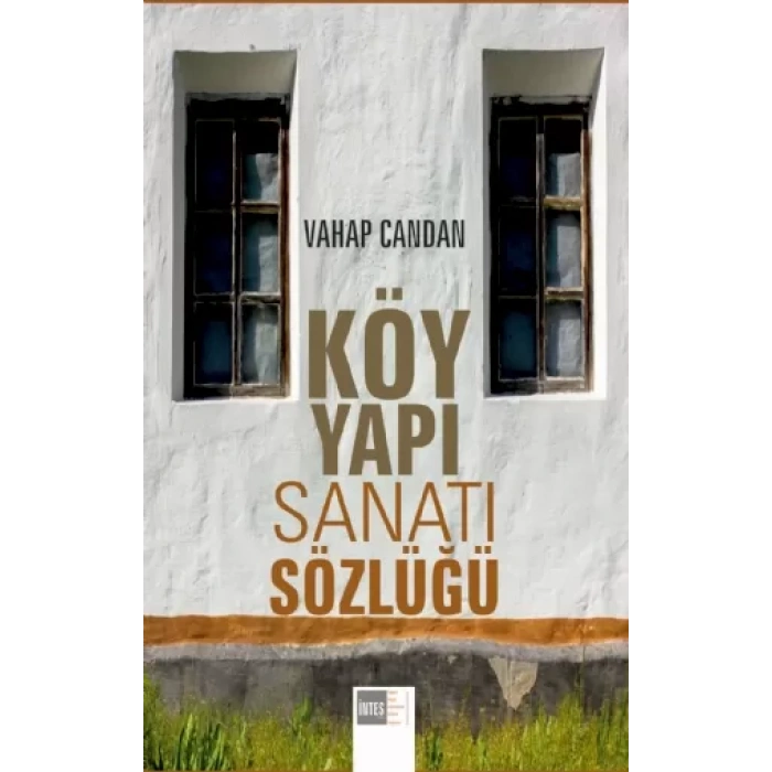 Köy Yapı Sanatı Sözlüğü
