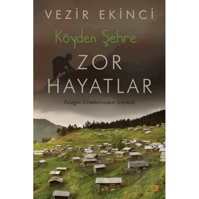 Köyden Şehre Zor Hayatlar