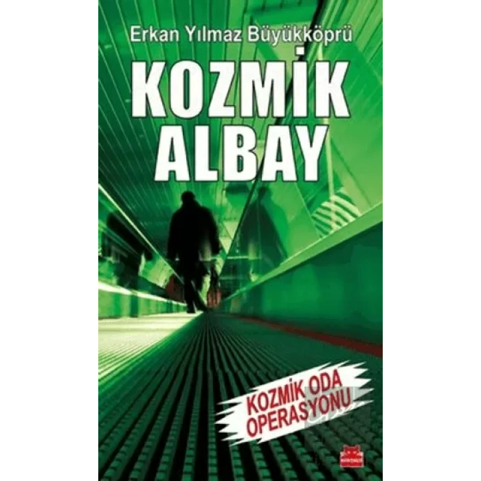 Kozmik Albay - Kozmik Oda Operasyonu
