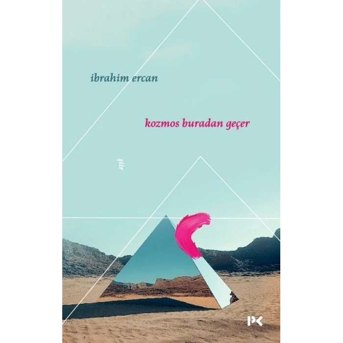 Kozmos Buradan Geçer