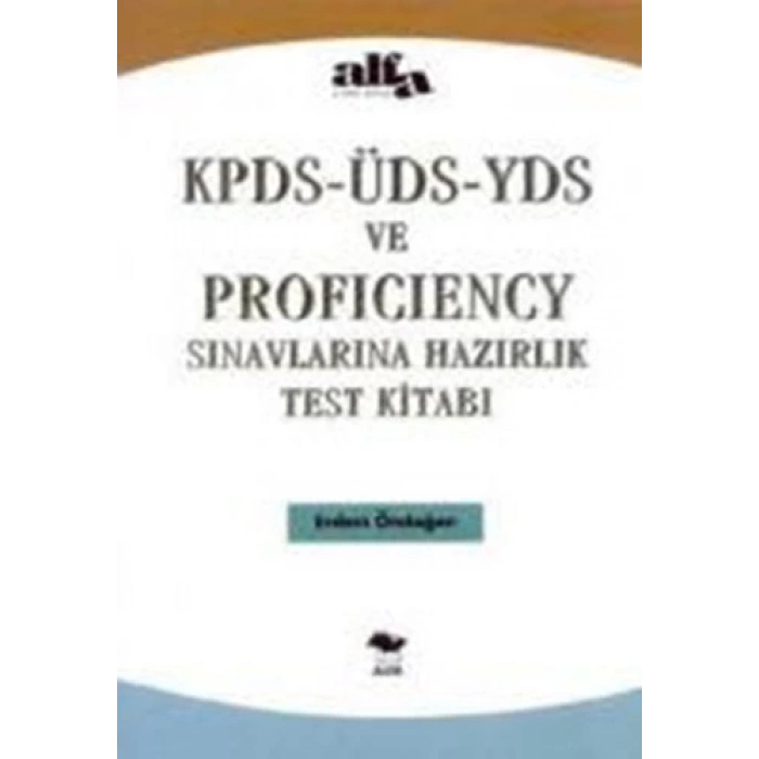 Kpds - Üds - Yds ve Proficiency Sınavlarına Hazırlık Test Kitabı