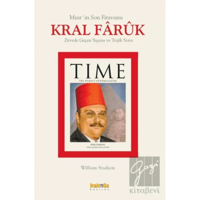 Kral Faruk’un Zirvede Geçen Yaşamı ve Trajik Sonu Mısır’ın Son Firavunu